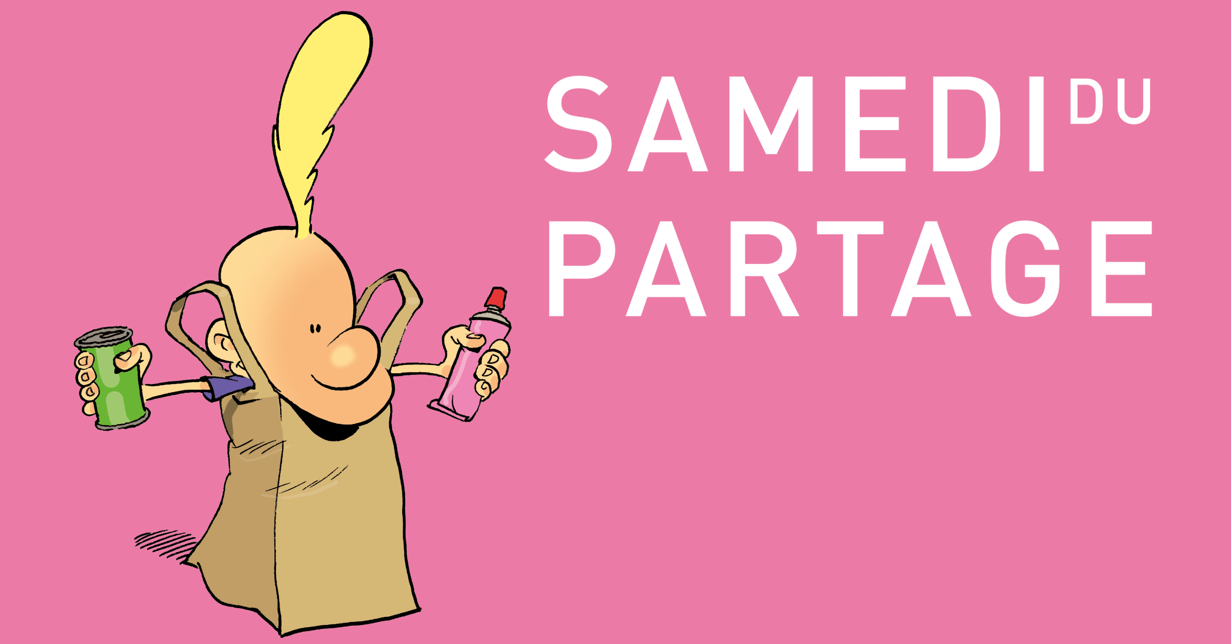 Samedi du Partage – Eine Cartoon-Figur mit gelbem Federbusch hält eine Dose und eine Tube in den Händen, auf pinkem Hintergrund.
